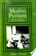 Muslim puritans : reformist psychology in Southeast Asian Islam /