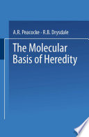 The molecular basis of heredity /