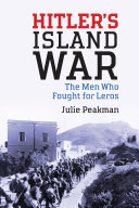 Hitler's island war : the men who fought for Leros /