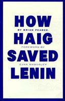 How Haig saved Lenin /