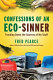 Confessions of an eco-sinner : tracking down the sources of my stuff /