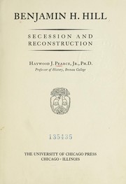 Benjamin H. Hill, secession and reconstruction /