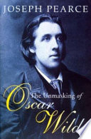The unmasking of Oscar Wilde /