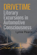 Drivetime : literary excursions in automotive consciousness /
