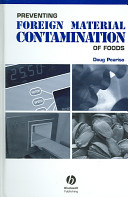 Preventing foreign material contamination of foods /