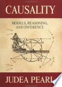 Causality : models, reasoning, and inference /
