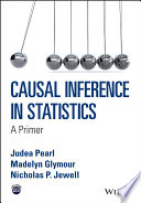 Causal inference in statistics : a primer /