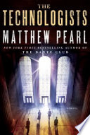 The technologists : a novel /