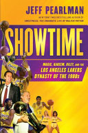 Showtime : Magic, Kareem, Riley, and the Los Angeles Lakers dynasty of the 1980s /
