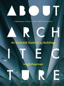 About architecture : an essential guide in 55 buildings /