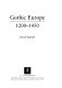 Gothic Europe, 1200-1450 /