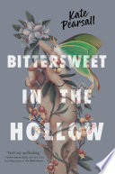 Bittersweet in the Hollow /