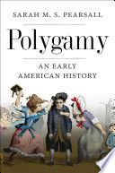 Polygamy : an early American history /