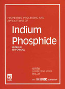 Properties, processing and applications of indium phosphide /