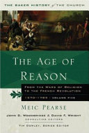 The age of reason : from the wars of religion to the French Revolution, 1570-1789 /