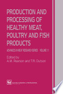 Production and Processing of Healthy Meat, Poultry and Fish Products /