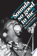 "Sounds so good to me" : the bluesman's story /