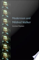 Modernism and Mildred Walker /