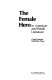 The female hero in American and British literature /