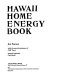 Hawaii home energy book /