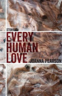 Every human love : stories /