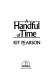A handful of time /