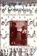 Dreaming of Columbus : a boyhood in the Bronx /