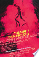 Theatre/archaeology /