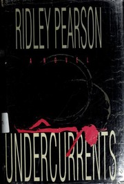 Undercurrents : a novel /