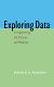 Exploring data in engineering, the sciences, and medicine /