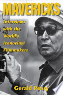 Mavericks : interviews with the world's iconoclast filmmakers /