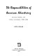 The responsibilities of American advertising : private control and public influence, 1920-1940 /