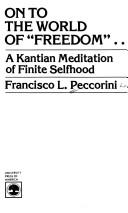On to the world of freedom-- : a Kantian meditation on finite selfhood /
