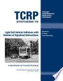 Light rail vehicle collisions with vehicles at signalized intersections /