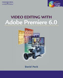 Video editing with Adobe Premiere 6.5 /