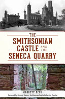 The Smithsonian Castle and the Seneca Quarry /