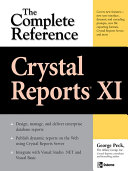 Crystal Reports XI : the complete reference /