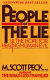 People of the lie : the hope for healing human evil /