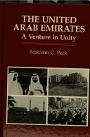 The United Arab Emirates : a venture in unity /