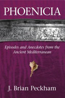 Phoenicia : episodes and anecdotes from the ancient Mediterranean /