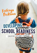 Developing school readiness : creating lifelong learners /
