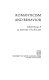 Romanticism and behavior : collected essays II /