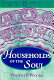 Households of the soul /