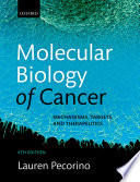 Molecular biology of cancer : mechanisms, targets, and therapeutics /
