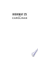 Highway 25 in the Carolinas : a brief history /