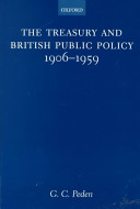 The Treasury and British public policy, 1906-1959 /