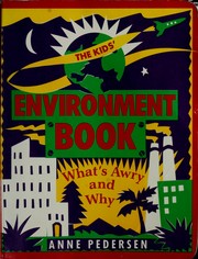 The kids' environment book : what's awry and why /