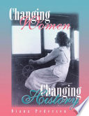 Changing women, changing history : a bibliography of the history of women in Canada /
