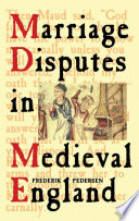 Marriage disputes in medieval England /