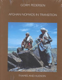 Afghan nomads in transition : a century of change among the Zala Khān Khēl /